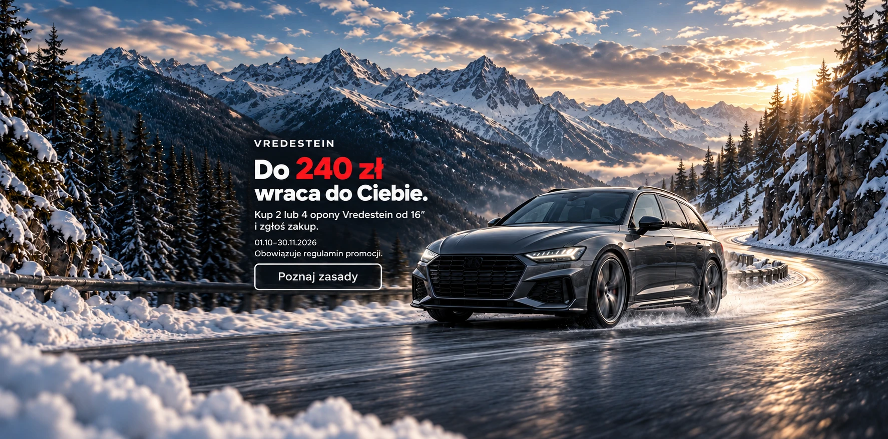 VREDESTEIN Do 240 zł wraca do Ciebie. Kup 2 lub 4 opony Vredestein od 16″ i zgłoś zakup. 01.10–30.11.2026 · Obowiązuje regulamin promocji.